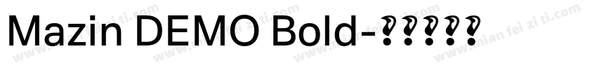 Mazin DEMO Bold字体转换